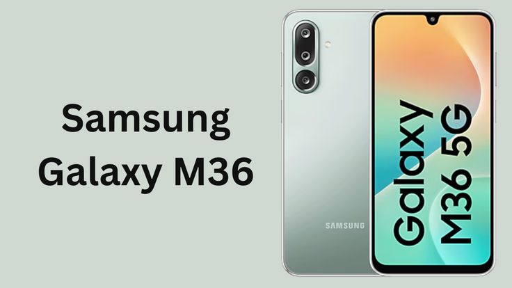 Samsung galaxy M36