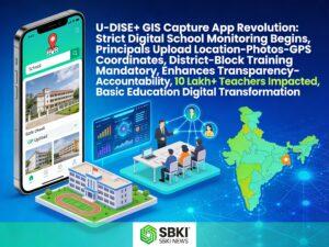 U DISE GIS Capture App Revolution
